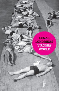Title: Cenas londrinas, Author: Virginia Woolf