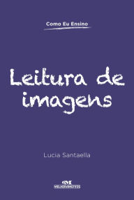 Title: Leitura de imagens, Author: Lucia Santaella