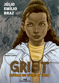 Title: Griot: Histórias que ouvimos na África, Author: Júlio Emílio Braz