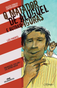 Title: O matador de aluguel e outras figuras, Author: Luís Pimentel