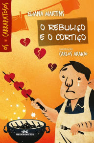Title: O rebuliço e o cortiço, Author: Eliana Martins