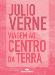 Title: Viagem ao centro da Terra: Texto adaptado, Author: Júlio Verne