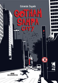 Title: Gotham Sampa City, Author: Eduardo Zugaib