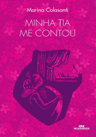 Title: Minha tia me contou, Author: Marina Colasanti