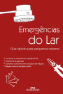 Emergências do lar: Guia rápido para pequenos reparos