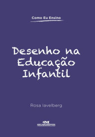 Title: Desenho na educação infantil, Author: Rosa Iavelberg