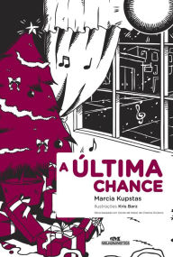 Title: A Última Chance, Author: Marcia Kupstas