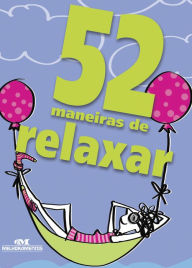 Title: 52 maneiras de relaxar, Author: Clene Salles