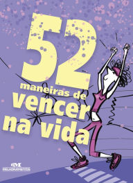 Title: 52 maneiras de vencer na vida, Author: Clene Salles