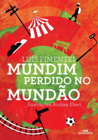 Title: Mundim perdido no mundão, Author: Luís Pimentel