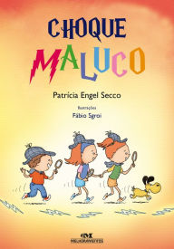 Title: Choque maluco, Author: Patrícia Engel Secco