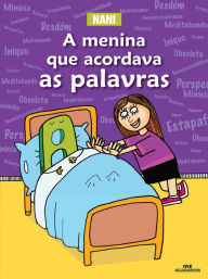 Title: A menina que acordava as palavras, Author: Nani