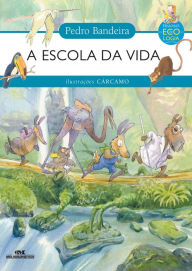 Title: A escola da vida, Author: Pedro Bandeira