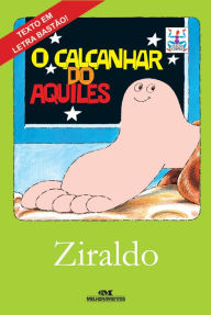 Title: O calcanhar do Aquiles, Author: Ziraldo