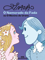 Title: O namorado da fada ou o menino de Urano, Author: Ziraldo