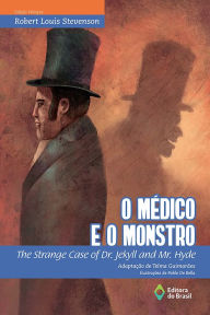 Title: O médico e o monstro: The strange case of dr. Jekyll and mr. Hyde, Author: Roberto Louis Stevenson