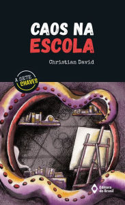 Title: Caos na escola, Author: Christian David