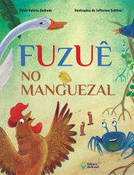 Title: Fuzuê no manguezal, Author: Paula Valéria Andrade