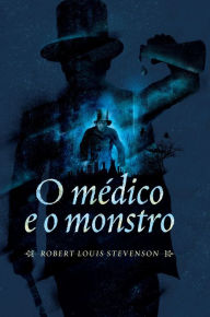 Title: O médico e o monstro, Author: Robert Louis Stevenson