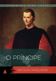 Title: O Príncipe, Author: Maquiavel