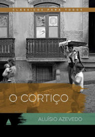 Title: O cortiço, Author: Aluísio Azevedo