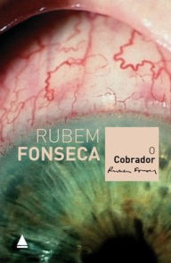 Title: O Cobrador, Author: Rubem Fonseca