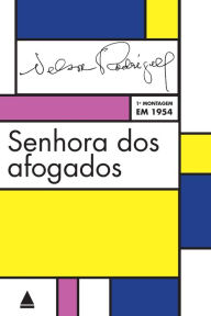 Title: Senhora dos afogados, Author: Nelson Rodrigues