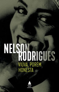 Title: Viúva, porém honesta, Author: Nelson Rodrigues