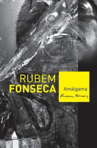 Title: Amálgama, Author: Rubem Fonseca