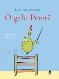 Title: O galo Pererê, Author: Luiz Raul Machado