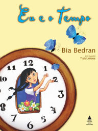 Title: Eu e o Tempo, Author: Bia Bedran