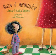 Title: Hoje é amanhã?, Author: Anna Claudia Ramos