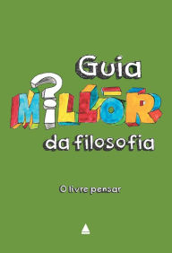 Title: Guia Millôr de filosofia, Author: Millôr