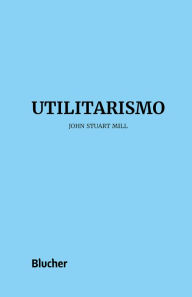 Title: Utilitarismo, Author: John Stuart Mill