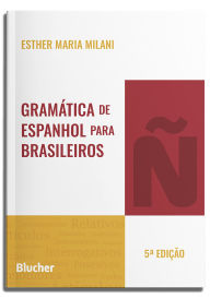 Title: Gramática de espanhol para brasileiros, Author: Esther Maria Milani