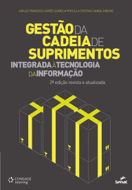 Title: Gestão da cadeia de suprimentos integrada à Tecnologia da Informação, Author: Carlos Francisco Simões Gomes