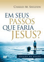 Em seus passos o que faria Jesus?