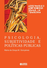 Title: Psicologia, subjetividade e políticas públicas, Author: Ana Mercês Bahia Bock