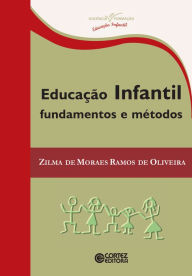 Title: Educação infantil: Fundamentos e métodos, Author: Zilma de Moraes Ramos de Oliveira