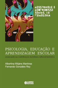 Title: Psicologia, educação e aprendizagem escolar, Author: Albertina Mitjáns Martinéz