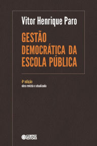 Title: Gestão Democrática da Escola Pública, Author: Vitor Henrique Paro