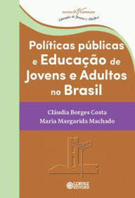 Title: Políticas públicas e educação de jovens e adultos no Brasil, Author: Cláudia Borges Costa