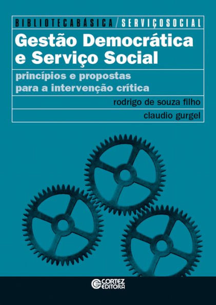 Gestão democrática e serviço social: Princípios e propostas para a intervenção crítica