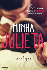 Title: MINHA JULIETA, Author: Leisa Rayven