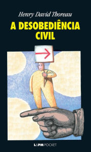 Title: A Desobediência Civil, Author: Henry David Thoreau