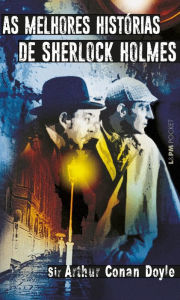 Title: As Melhores Histórias de Sherlock Holmes, Author: Arthur Conan Doyle