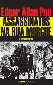 Title: Assassinatos na Rua Morgue, Author: Edgar Allan Poe