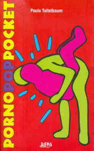 Title: Porno Pop Pocket, Author: Paula Taitelbaum