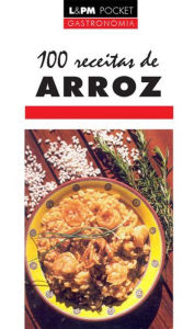 Title: 100 Receitas de Arroz, Author: Aninha Comas