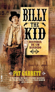 Title: Billy the Kid, Author: Pat Garrett